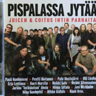 PISPALASSA JYTÄÄ: JUICEN JA COITUS INTIN PARHAITA - pikkukuva 1