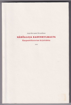 Anja Kervanto Nevanlinna: Näköaloja kadunkulmalta