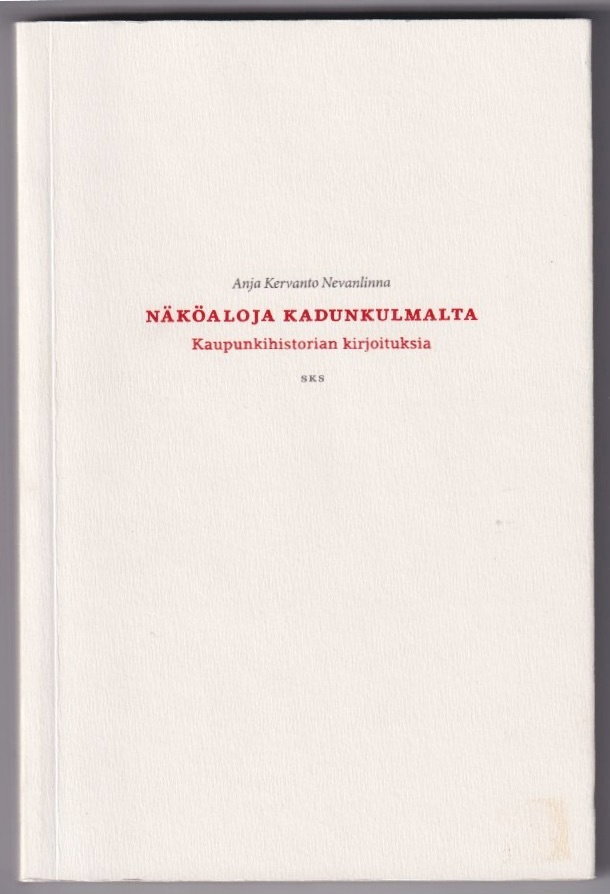 Anja Kervanto Nevanlinna: Näköaloja kadunkulmalta