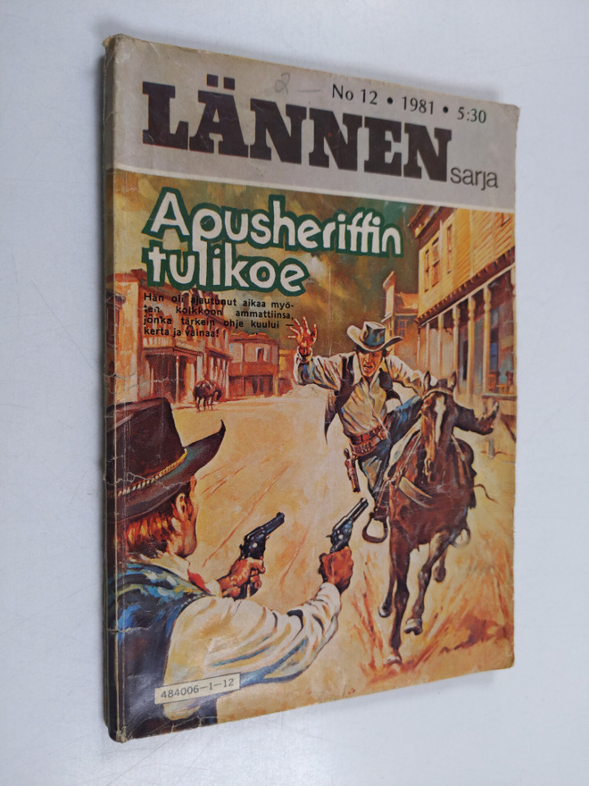 Lännensarja 12/1981 : Apusheriffin tulikoe