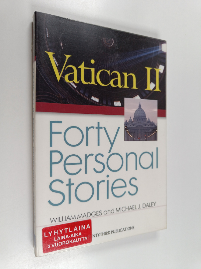 Michael J. Daley : Vatican II : forty personal stories