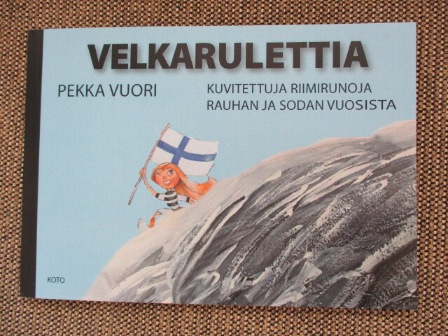 Pekka Vuori VELKARULETTIA - KUVITETTUJA RIIMIRUNOJA