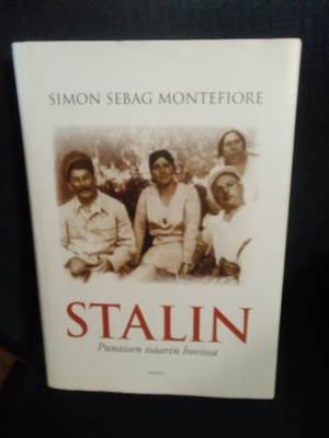 Simon Sebag Montefiore: Stalin -Punaisen tsaarin hovissa-