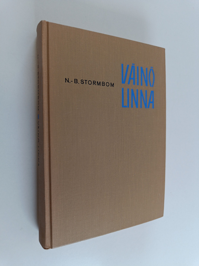 N.-B. Stormbom : Väinö Linna : kirjailijan tie