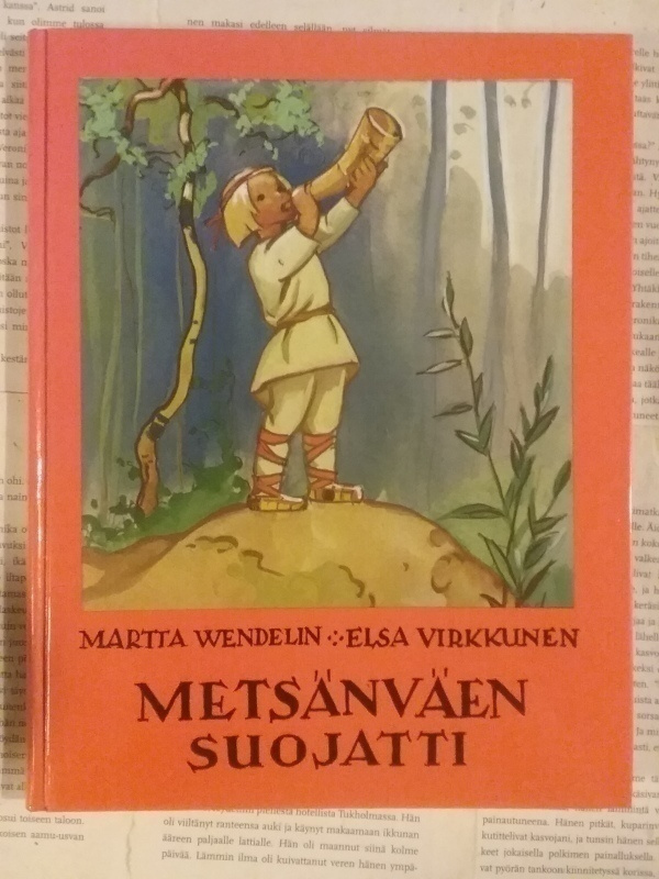 Martta Wendelin, Elsa Virkkunen - Metsänväen suojatti