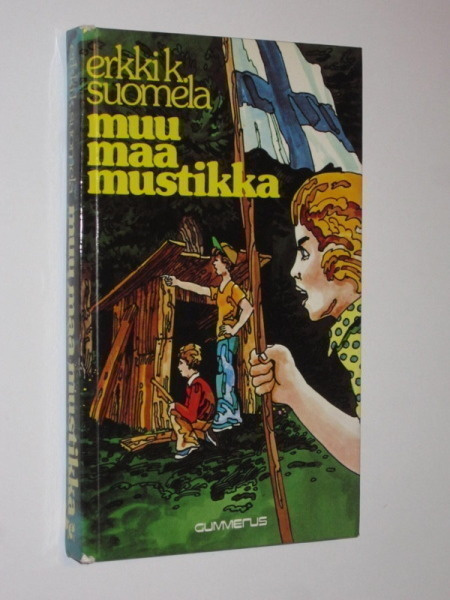Erkki K. Suomela : Muu maa mustikka - Gummerus 1.p 1976