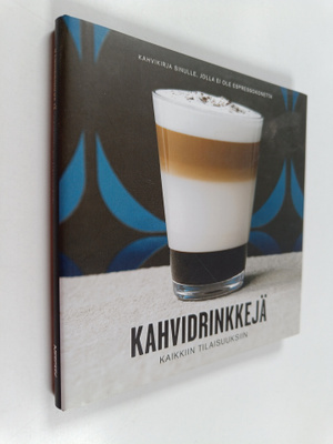 Kahvidrinkkejä kaikkiin tilaisuuksiin