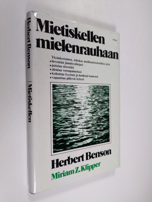 Herbert Benson : Mietiskellen mielenrauhaan