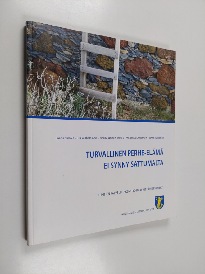 Turvallinen perhe-elämä ei synny sattumalta
