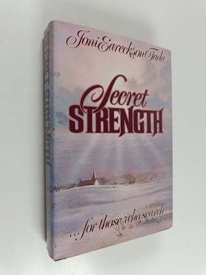 Joni Eareckson Tada : Secret Strength - For Those who Search