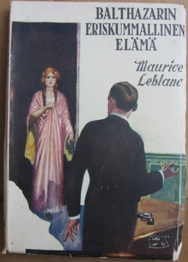 Maurice Leblanc: Balthazarin eriskummallinen elämä. 180 s.