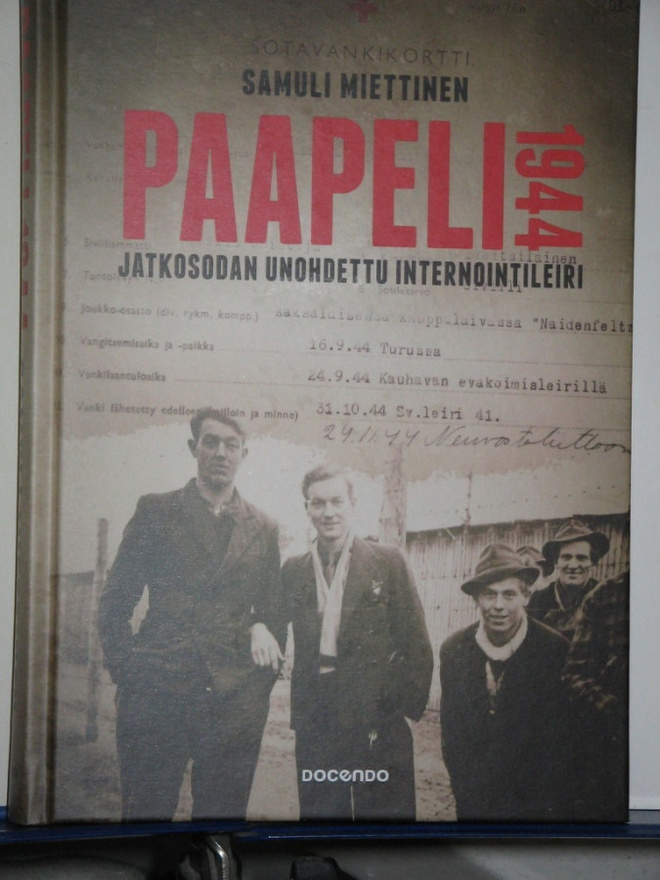 Samuli Miettinen : PAAPELI 1944  Jatkosodan unohdettu inter-