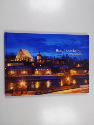 Jukka Jusula : Borgå domkyrka 2006-2008