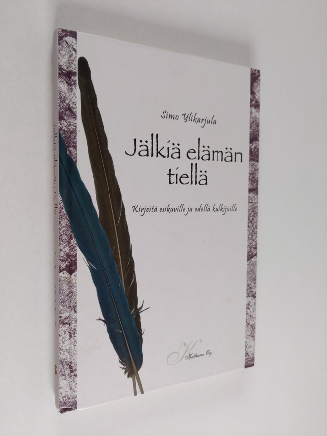 Simo Ylikarjula : Jälkiä elämän tiellä : kirjeitä esikuvi...