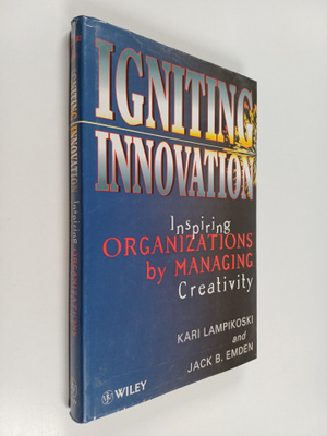 Kari Lampikoski : Igniting innovation : inspiring organiz...