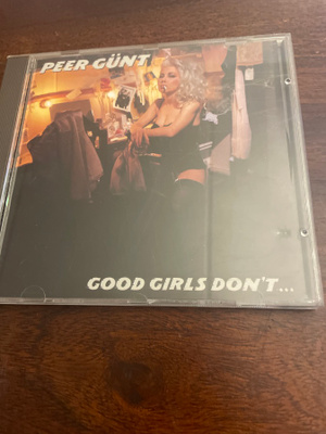 Peer Gunt Good Girls Don’t … CD