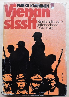 Veikko Karhunen: Vienan sissit