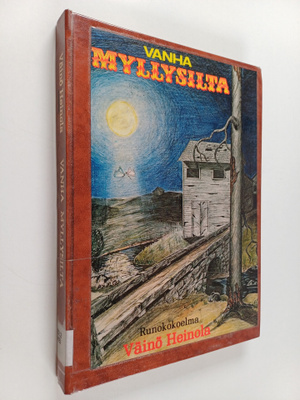 Väinö Heinola : Vanha myllysilta