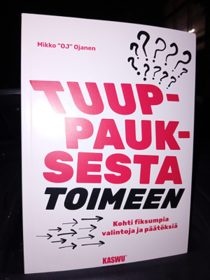 Ojanen : Tuuppauksesta toimeen ( SIS POSTIKULU )