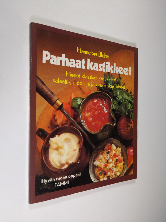 Hannelore Blohm : Parhaat kastikkeet