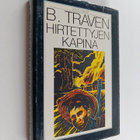 B. Traven : Hirtettyjen kapina - pikkukuva 1