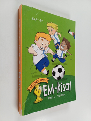 Kalle Veirto : Meidän omat EM-kisat