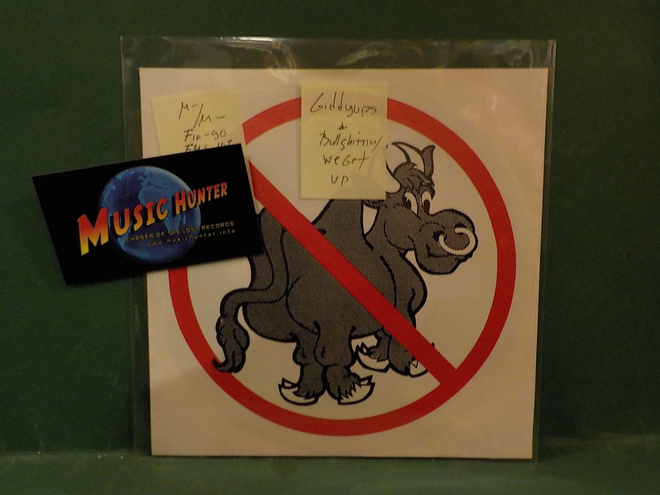 GIDDYUPS - BULLSHITTIN' / WE GET UP M-/M- FIN -90 7" SINGLE