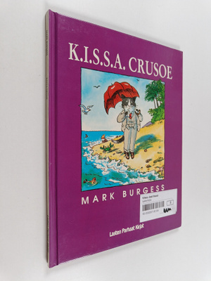 Mark Burgess : K. I. S. S. A. Crusoe