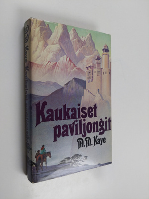 M. M. Kaye : Kaukaiset paviljongit osa 1