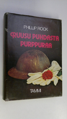 Phillip Rock : Ruusu puhdasta purppuraa