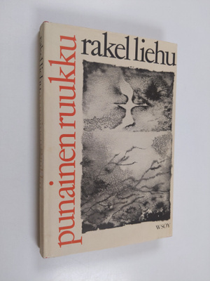 Rakel Liehu : Punainen ruukku