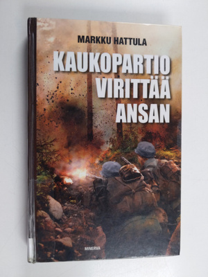Markku Hattula : Kaukopartio virittää ansan