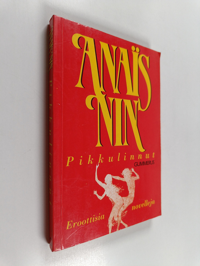 Anais Nin : Pikkulinnut : eroottisia novelleja