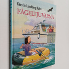 Kerstin Lundberg Hahn : Fågeltjuvarna - pikkukuva 1