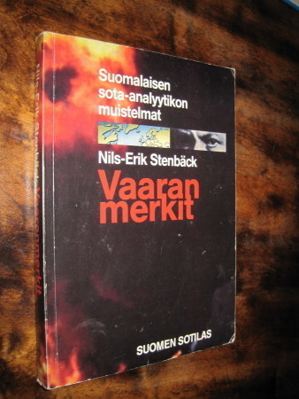 Vaaran merkit : suomalaisen sota-analyytikon muistelmat