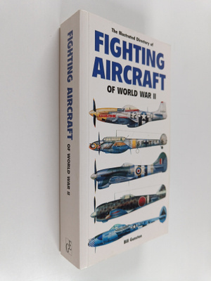 Bill Gunston : The illustrated directory of fighting airc...