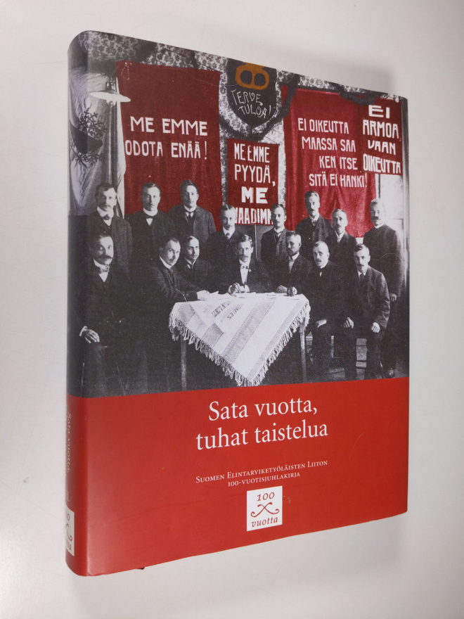 Sata vuotta, tuhat taistelua : Suomen elintarviketyöläist...