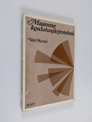 Veli Nurmi : Maamme koulutusjärjestelmä