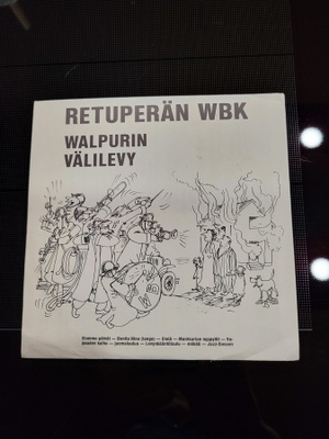 Retuperän WBK – Walpurin Välilevy (7")