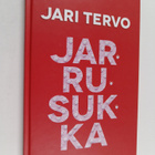 Jari Tervo : Jarrusukka (signeerattu, tekijän omiste) - pikkukuva 1