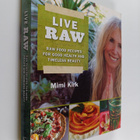 Mimi Kirk : Live Raw - Raw Food Recipes for Good Health a... - pikkukuva 1