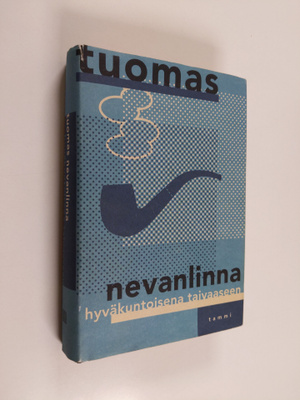 Tuomas Nevanlinna : Hyväkuntoisena taivaaseen