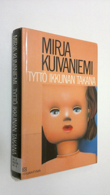Mirja Kuivaniemi : Tyttö ikkunan takana
