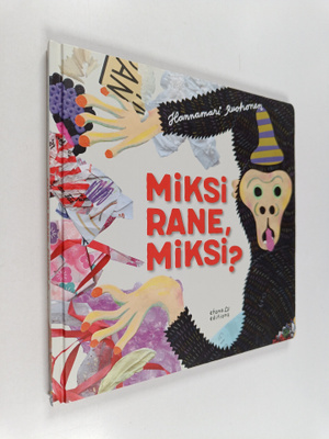 Hannamari Ruohonen : Miksi Rane, miksi?