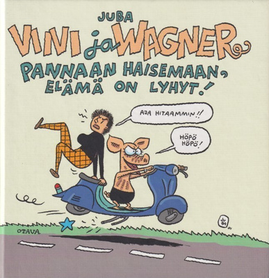 Juba: Pannaan haisemaan, elämä on lyhyt!