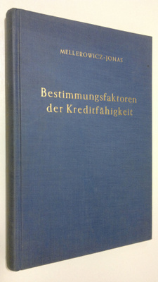 K. Mellerowicz : Bestimmungsfaktoren der Kreditfähigkeit