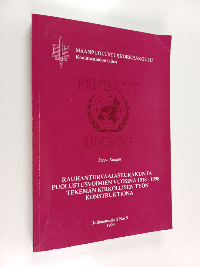 Seppo Kangas : Rauhanturvaajaseurakunta puolustusvoimien ...