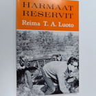 Reima T.a Luoto : Harmaat reservit - ajatuksia turvallisu... - pikkukuva 1