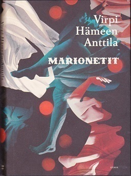 Virpi Hämeen-Anttila : Marionetit