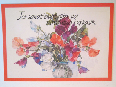 KULKEMATON JOS SANAT EIVÄT RIITÄ VOI TURVAUTUA KUKKASIIN